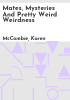 Mates__mysteries_and_pretty_weird_weirdness