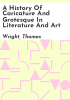 A_history_of_caricature_and_grotesque_in_literature_and_art