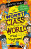 The_worst_class_in_the_world__Total_mayhem_