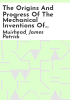 The_origins_and_progress_of_the_mechanical_inventions_of_James_Watt