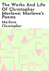 The_works_and_life_of_Christopher_Marlowe