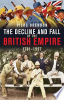 The_decline_and_fall_of_the_British_Empire__1781-1997
