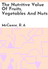 The_Nutritive_value_of_fruits__vegetables_and_nuts
