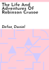 The_life_and_adventures_of_Robinson_Crusoe