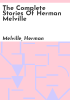 The_complete_stories_of_Herman_Melville