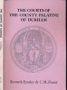 The_courts_of_the_County_Palatine_of_Durham_from_earliest_times_to_1971