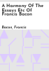 A_harmony_of_the_essays_etc_of_Francis_Bacon