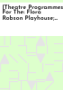 _Theatre_programmes_for_the__Flora_Robson_Playhouse__Arena_Theatre_Company__Little_Theatre__Gateshead__Newcastle_Empire_and_Peoples__Theatre_