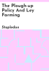 The_plough-up_policy_and_ley_farming