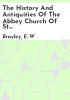The_history_and_antiquities_of_the_abbey_church_of_St__Peter__Westminster