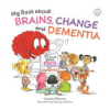 My_book_about_brains__change_and_dementia