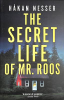 The_secret_life_of_Mr_Roos