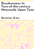 Drunkenness_in_turn-of-the-century_Newcastle_upon_Tyne