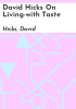 David_Hicks_on_living-with_taste