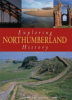 Exploring_Northumberland_history
