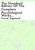 The_Standard_edition_of_the_complete_psychological_works_of_Sigmund_Freud