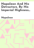 Napoleon_and_his_detractors__by_his_Imperial_Highness_Prince_Napoleon