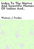 Index_to_the_native_and_scientific_names_of_Indian_and_other_Eastern_economic_plants_and_products