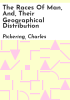The_Races_of_man__and__their_geographical_distribution