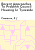 Recent_approaches_to_problem_council_housing_in_Tyneside
