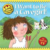 I_want_to_be_a_cavegirl_