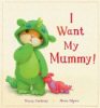 I_want_my_mummy_