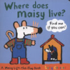 Where_does_Maisy_live_