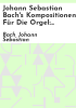 Johann_Sebastian_Bach_s_Kompositionen_f__r_die_Orgel