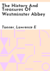 The_history_and_treasures_of_Westminster_Abbey