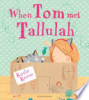 When_Tom_met_Tallulah