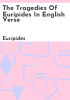 The_tragedies_of_Euripides_in_English_verse
