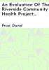 An_evaluation_of_the_Riverside_Community_Health_Project
