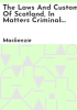 The_laws_and_customs_of_Scotland__in_matters_criminal
