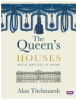 The_Queen_s_houses