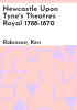 Newcastle_upon_Tyne_s_theatres_royal_1788-1870