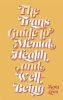 The_trans_guide_to_mental_health_and_well-being