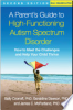 A_parent_s_guide_to_high-functioning_autism_spectrum_disorder