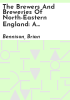 The_brewers_and_breweries_of_North-Eastern_England