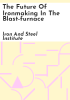 The_future_of_ironmaking_in_the_blast-furnace