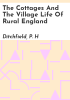 The_cottages_and_the_village_life_of_rural_England