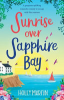 Sunrise_over_Sapphire_Bay__A_gorgeous_uplifting_romantic_comedy_to_esc_ape_with_this_summer