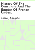 History_of_the_Consulate_and_the_Empire_of_France_under_Napoleon