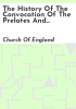 The_history_of_the_Convocation_of_the_prelates_and_clergy_of_the_province_of_Canterbury