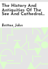 The_history_and_antiquities_of_the_see_and_cathedral_church_of_Lichfield