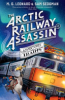 The_Arctic_Railway_assassin