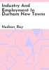 Industry_and_employment_in_Durham_new_towns