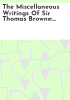 The_miscellaneous_writings_of_Sir_Thomas_Browne
