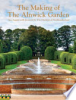 The_making_of_the_Alnwick_Garden