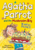 Agatha_Parrot_and_the_mushroom_boy