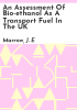 An_assessment_of_bio-ethanol_as_a_transport_fuel_in_the_UK